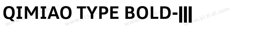 QIMIAO TYPE BOLD字体转换